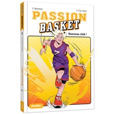 Passion basket T.01 : Nouveau club ! : 9-11