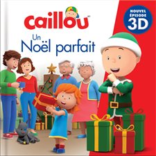 Un Noël parfait : Nouvel épisode 3D : Caillou : Couverture rigide