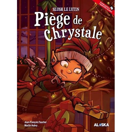 Piège de Chrystale : Slush le lutin : Couverture rigide