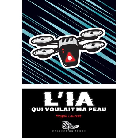 L'IA qui voulait ma peau : Zèbre : 9-11