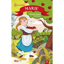 Les filles de Guillemette T.02 : Marie : 9-11