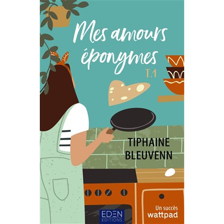 Mes amours éponymes T.01