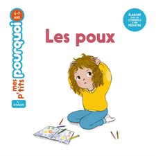 Les poux : Mes p'tits pourquoi : 4-7