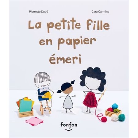 La petite fille en papier émeri : Histoires de vivre : Couverture rigide