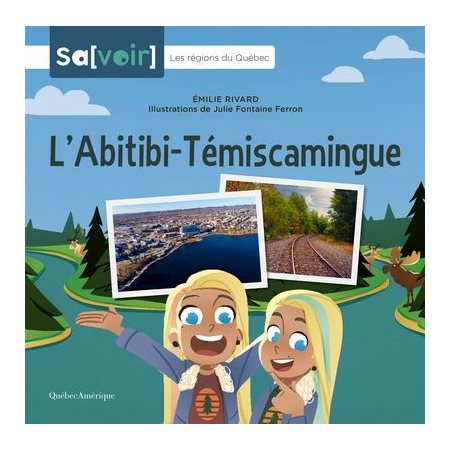 L'Abitibi-Témiscamingue : Les régions du Québec