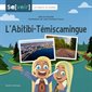 L'Abitibi-Témiscamingue : Les régions du Québec