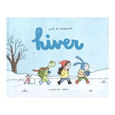 Hiver : Lucie et compagnie : Couverture rigide