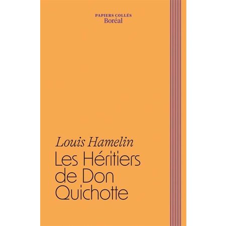 Les Héritiers de Don Quichotte : Papiers collés