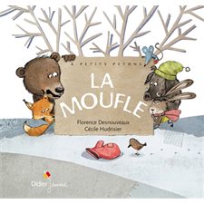 La moufle : A petits petons ; Couverture rigide