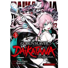 Goblin slayer Daikatana T.03 : Manga : Seinen : ADT