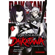 Goblin slayer Daikatana T.05 : Manga : Seinen : ADT