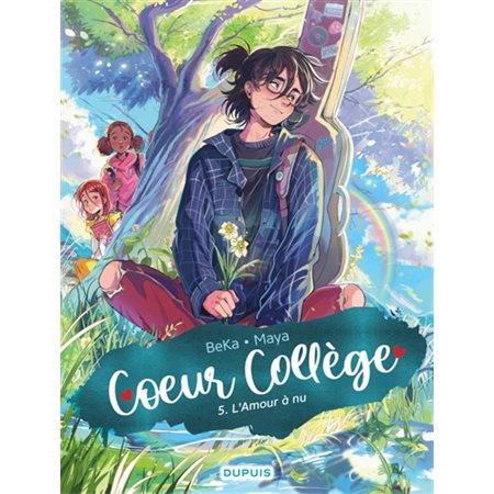 Coeur collège T.05 : L'amour à nu : Bande dessinée