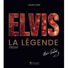 Elvis la légende