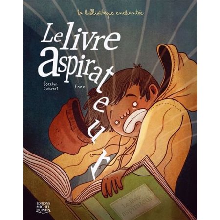 La bibliothèque enchantée T.01 : Le livre aspirateur : Bande dessinée