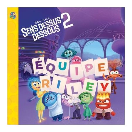 Disney / Pixar Sens dessus dessous 2. Équipe Riley : Les petits classiques : Couverture souple