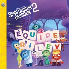 Disney / Pixar Sens dessus dessous 2. Équipe Riley : Les petits classiques : Couverture souple