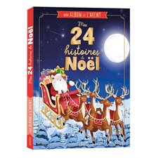 Mon album de l'Avent : Mes 24 histoires de Noël : Couverture rigide