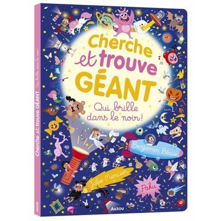 Qui brille dans le noir ! : Cherche et trouve géant : Livre cartonné