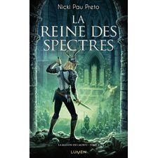 La maison des morts T.02 : La reine des spectres : 12-14