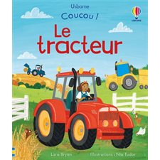 Le tracteur : Coucou ! : Livre cartonné