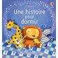 Une histoire pour dormir : Livre cartonné