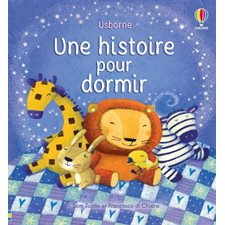 Une histoire pour dormir : Livre cartonné