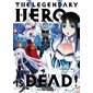 The legendary hero is dead T.03 : Manga : ADO : SHONEN