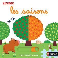 Mon imagier des saisons : Kididoc. 1-3 ans ; Livre cartonné