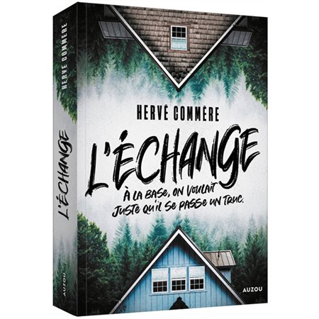 L'échange : 12-14