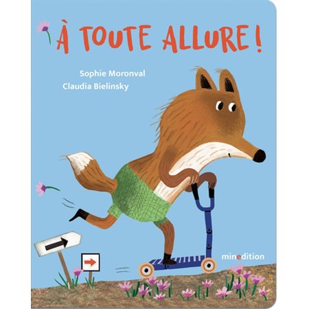 A toute allure ! : Un livre cartonné Minedition : Livre cartonné