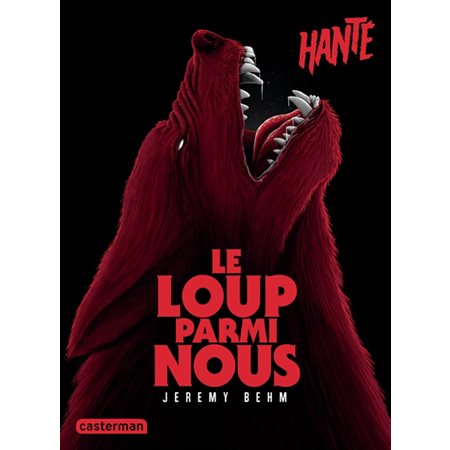 Le loup parmi nous : Hanté : 12-14