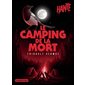 Le camping de la mort : Hanté : 12-14