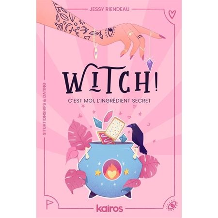 Witch ! c'est moi, l'ingrédient secret