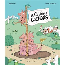 Le club des cochons : Les albums Casterman : Couverture rigide