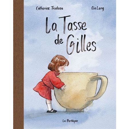 La Tasse de Gilles : Couverture rigide