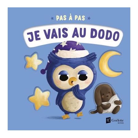 Je vais au dodo : Pas à pas : Livre cartonné