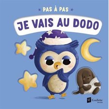 Je vais au dodo : Pas à pas : Livre cartonné