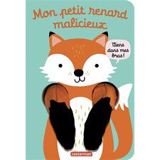 Mon petit renard malicieux : Mes livres marionnettes. Les livres câlins : Livre cartonné