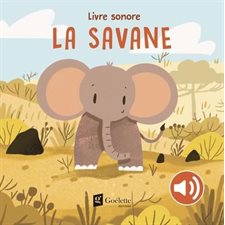 La savane : Livre sonore : Livre cartonné