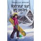 Horreur sur les pistes : Frousse verte : 6-8