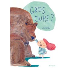 Gros ours ? : Tom'poche : Couverture souple