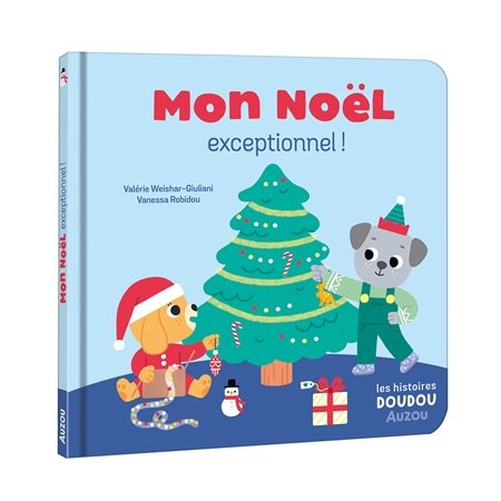 Mon Noël exceptionnel ! : Les histoires doudou : Couverture rigide