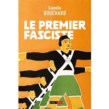 Le Premier fasciste : Boréal inter : 12-14