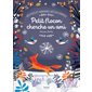 Petit flocon cherche un ami : Petites et grandes découvertes : Livre cartonné