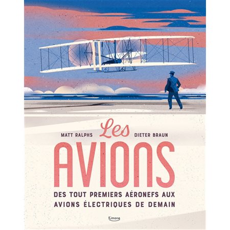 Les avions : Des tout premiers aéronefs aux avions électriques de demain ?