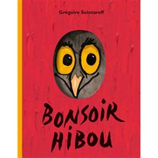 Bonsoir hibou : Loulou & Cie : Livre cartonné