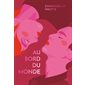 Au bord du monde : Medium + : 12-14