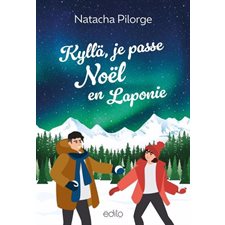 Kyllä, Je passe Noël en Laponie