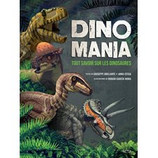 Dinomania : Tout savoir sur les dinosaures