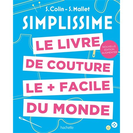 Simplissime : Le livre de couture le + facile du monde : Simplissime